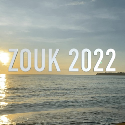 Zouk Mix 2022