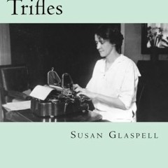 [PDF] Read Trifles by  Susan Glaspell,Hannah Wilson,Hannah Wilson