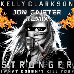 Stronger Kelly Clarkson Remix