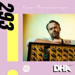 Ryan Murgatroyd - DHA AM Mix #293