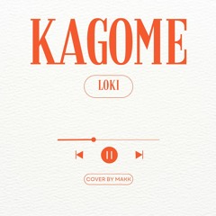 Kagome - Lo Ki (cover)