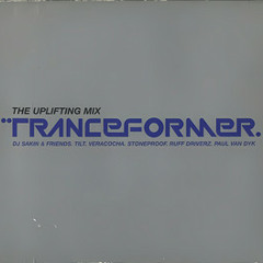 Tranceformer. (The Uplifting )
