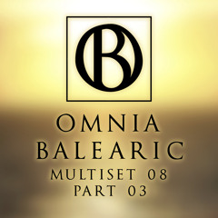 Omnia Balearic - Zenozmos - Multiset 08 - Part 03