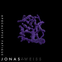 Apocalypse Fatigue - Jonas Weiss
