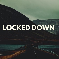 Locked Down