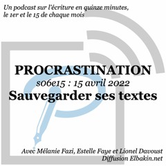 S06e15 - Sauvegarder ses textes