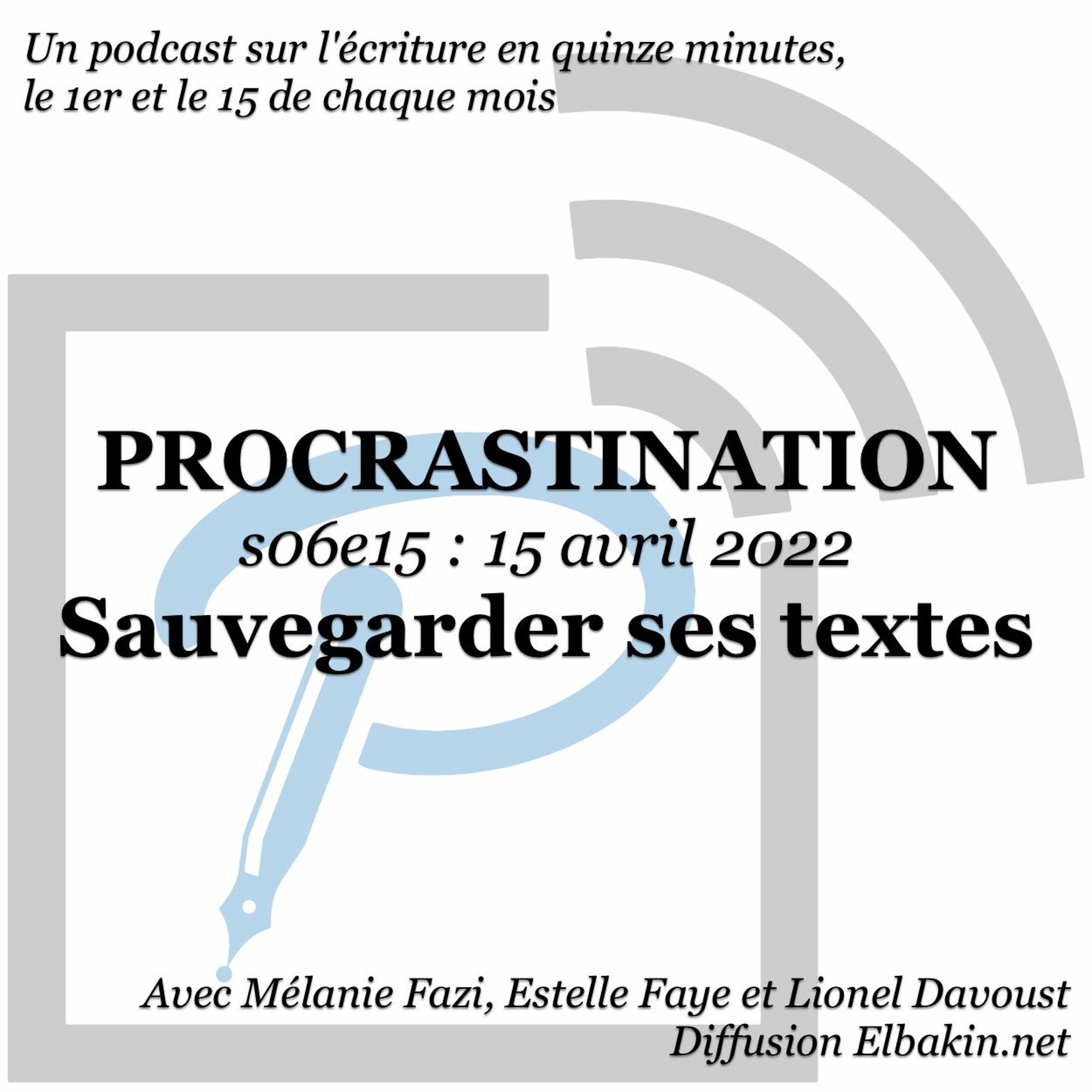 Procrastination, pour procrastiner utile sur son écriture