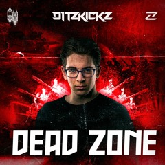 DITZKICKZ - DEAD ZONE