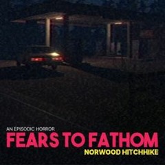 Fears To Fathom Norwood Hitchhike OST Stadium Lights - Demo - Ren Downfelt