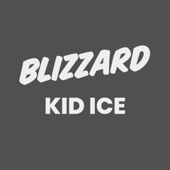 Kid Ice- Blizzard.mp3