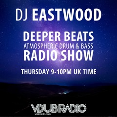 Deeper Beats Radio Show Episode 43 (Atmospheric Drum & Bass Mix)