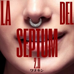 La Del Septum (2.0 versión)