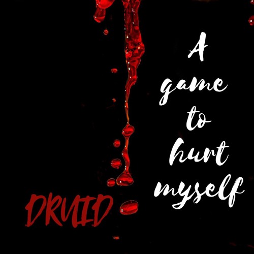 A Game To Hurt Myself