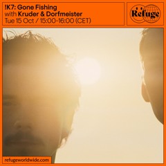 !K7: Gone Fishing - Kruder & Dorfmeister - 15 Oct 2024