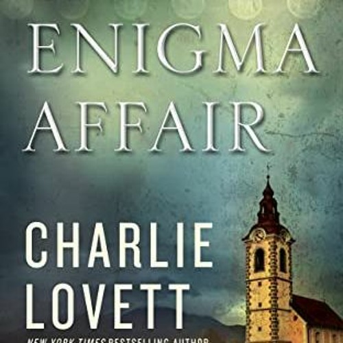 Get [KINDLE PDF EBOOK EPUB] The Enigma Affair: A Novel by  Charlie Lovett 💙