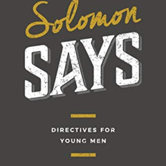 download EBOOK 📃 Solomon Says: Directives for Young Men by  Mark Horne PDF EBOOK EPU