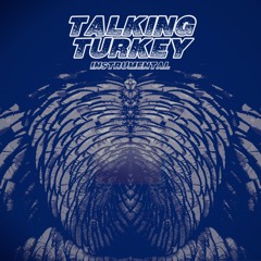 Talkin Turkey (Instrumental)