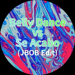 Belly Dance (WD Mu) Vs Se Acabo (JBOB Edit) Free Download