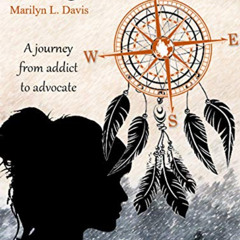 [ACCESS] EBOOK 📰 Finding North: A Journey from Addict to Advocate by  Marilyn Davis