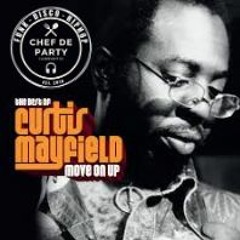 CURTIS MAYFIELD - MOVE ON UP (CHEF DE PARTY DNB REFIX) FREE DL