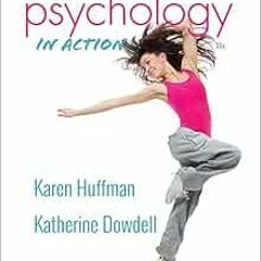 Read [KINDLE PDF EBOOK EPUB] Psychology in Action, Eleventh Edition High School Bindi