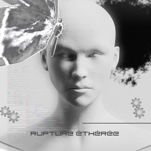 RUPTURE éthérée