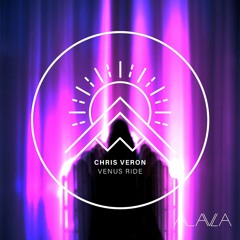 Chris Veron - Venus Ride (Radio Edit)/ Alaula