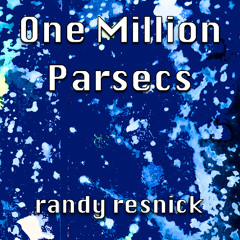 One Million Parsecs