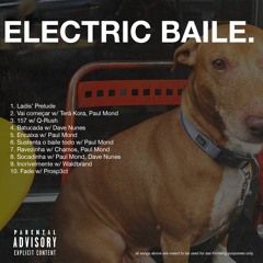 Electric Baile ⚡  ( EP OUT NOW, ALL TRACKS  FREE DOWNLOAD)
