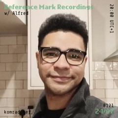 The Reference Mark Recordings Show 010 w/ Alfred