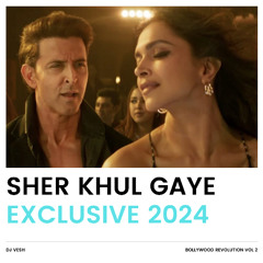 Sher Khul Gaye - DJ VESH - EXCLUSIVE 2024 [Check The Description]