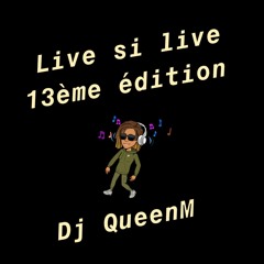 Dj QueenM 🔥🔥💃💃Live si Live n°13💃💃🔥🔥