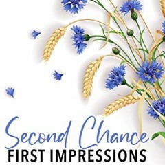 [VIEW] PDF 📪 Second Chance First Impressions: a collection of series starters by  L.