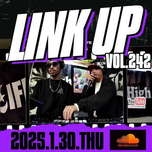 LINK UP VOL.242 MIXED BY KING LIFE STAR CREW