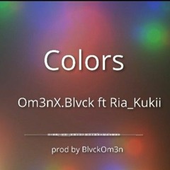 Colors ft Ria Kukii