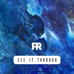 See It Through (Extended Version) [FREE DOWNLOAD]