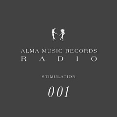 Alma Radio 001 - Stimulation