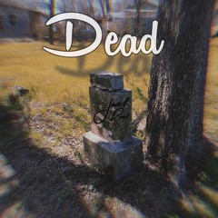 Dead