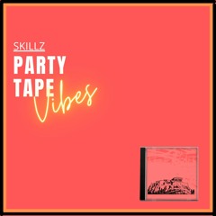 Party Tape Mix | Open Format