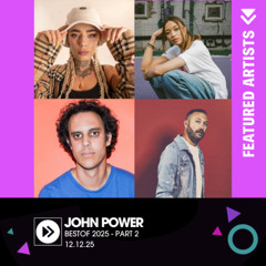 John Power - EP 269 - A Best of 2025 - Pt 2 - 12.12.25