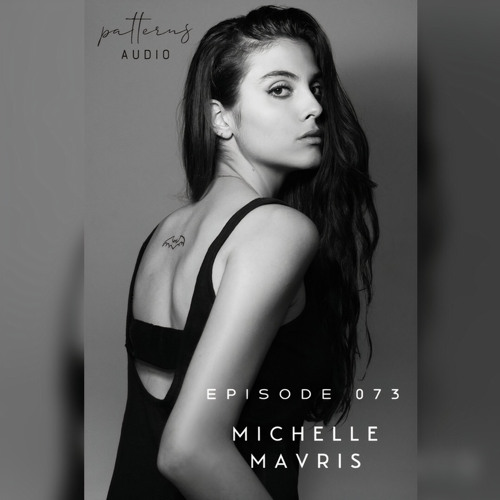 Patterns Audio Episode 073- Michelle Mavris