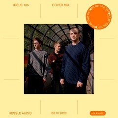 Issue 136 Cover Mix: Hessle Audio (Ben UFO, Pearson Sound & Pangaea)
