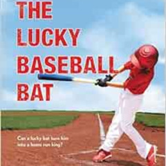 FREE KINDLE 📒 The Lucky Baseball Bat by Matt Christopher,Robert Henneberger PDF EBOO