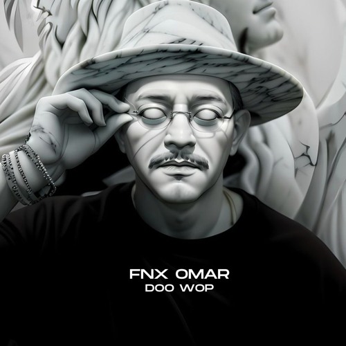 FNX Omar - Doo Wop (FREE DOWNLOAD)