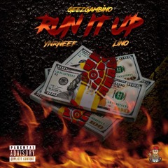 GeezGambino - Run It Up Ft. YnrNeef & Lino