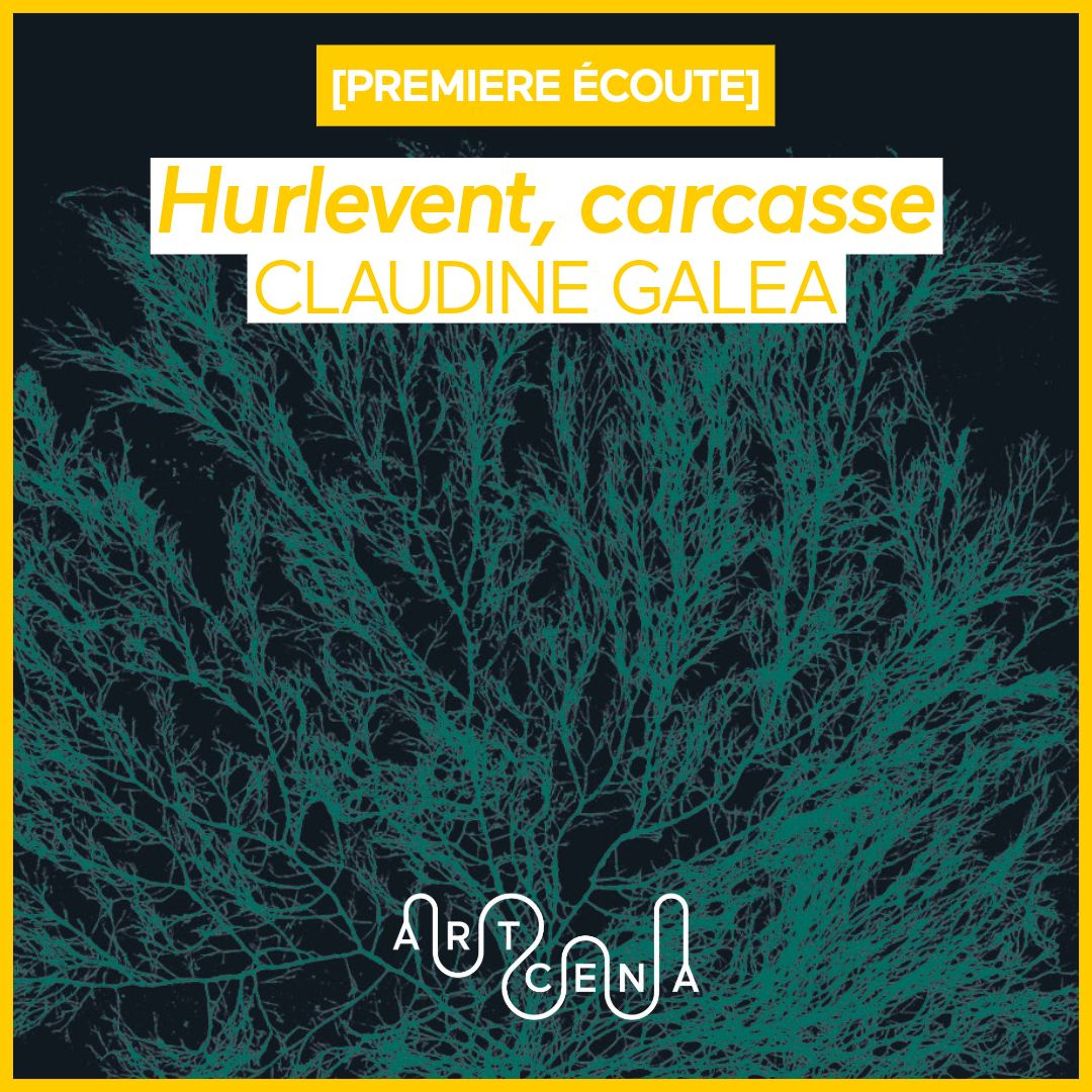 Lecture - « Hurlevent, carcasse » de Claudine Galea