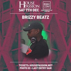 Brizzy Beatz LIVE SET #HousePassion 7/12/24 @ Egg LDN