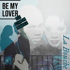 Be My Lover <3 (Dj C-HIM Remix)