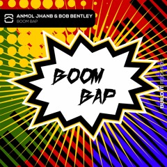 Anmol Jhanb & Bob Bentley - Boom Bap (radio Edit)