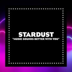 Stardust - Music Sounds Better With You (GORSKi Remix)